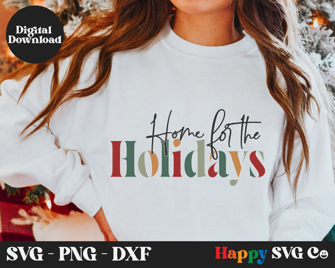 Home For The Holidays SVG File SVG The Happy SVG Co 