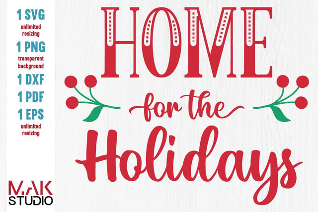 Home for the holidays svg, Home for the holidays cut file SVG MAKStudion 