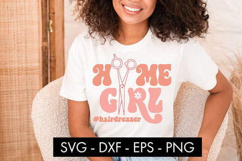 Home Girl Hairdresser SVG Cut File PNG SVG Freeling Design House 