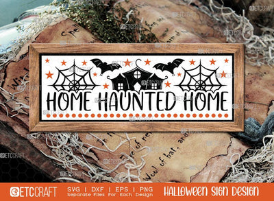 Home Haunted Home Sign SVG Cut File | Welcome Sign | Halloween Door Hanger Svg | Horizontal Wood Sign Svg | Halloween Decor Svg | Farmhouse Sign Svg | Halloween Sign Svg | Halloween Wood Sign Design SVG ETC Craft 
