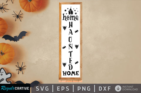 Home haunted home SVG Design SVG Regulrcrative 