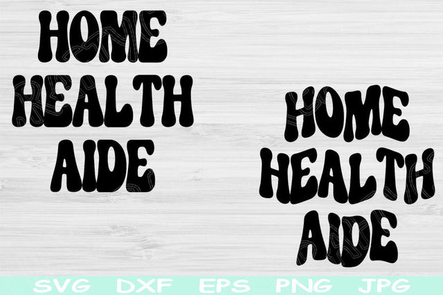 Home Health Aide Svg Dxf Png Eps Cut Files, Home Care Aide Svg, Caregiver Svg Files For Cricut, Health Care Worker Silhouette Digital Design SVG TiffsCraftyCreations 