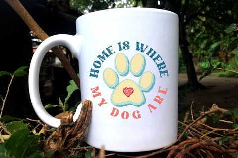 Home Is Dog Quote Sublimation Sublimation Jagonath Roy 