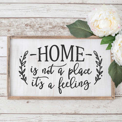 Home is not a place it's a feeling SVG for sign SVG Chameleon Cuttables 