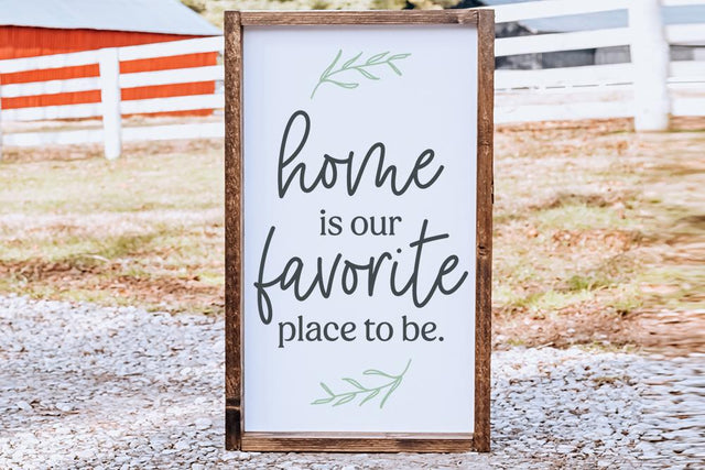 Home Is Our Favorite Place To Be SVG So Fontsy Design Shop 