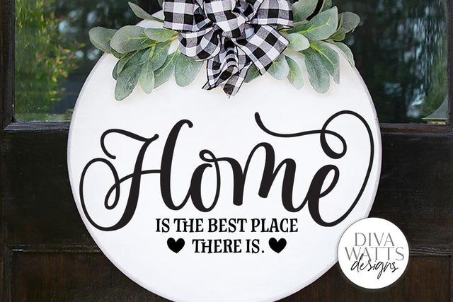 Home Is The Best Place There Is SVG SVG Diva Watts Designs 