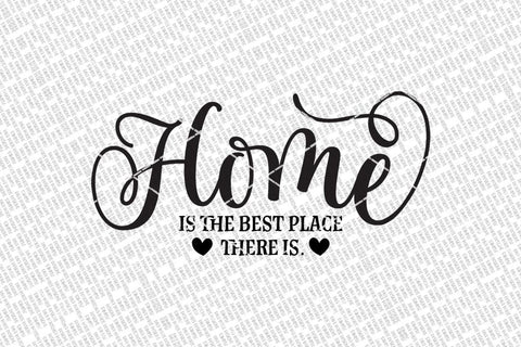 Home Is The Best Place There Is SVG SVG Diva Watts Designs 