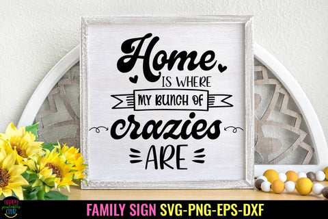 Home Is Where I Family Sign SVG I Farmhouse Sign SVG SVG Happy Printables Club 