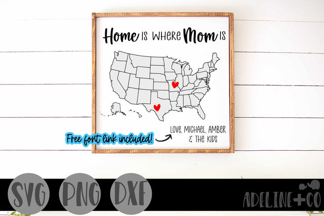 Home is where Mom is, Long Distance, SVG, Mother's Day SVG Adeline&co 