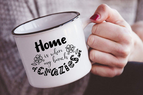 Home is where my bunch of crazies are svg dxf Family Quote SVG Zoya Miller 