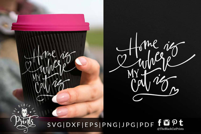Home is where my Cat is cut file SVG TheBlackCatPrints 