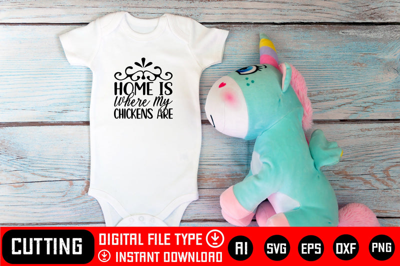 Home is Where My Chickens Are SVG CraftlabSvg29 