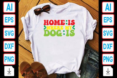 Home is Where My Dog is SVG Craftlabsvg24 