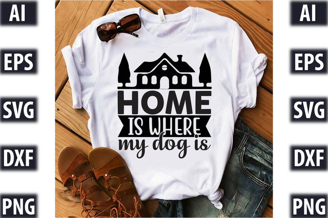 Home is where my dog is SVG SVGista 