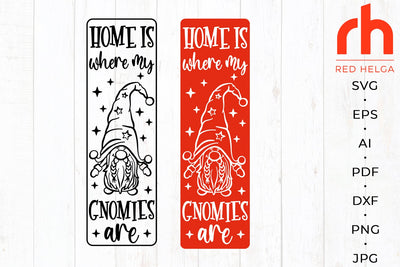 Home is where my gnomies are svg - Christmas decor svg - Christmas sign svg SVG RedHelgaArt 