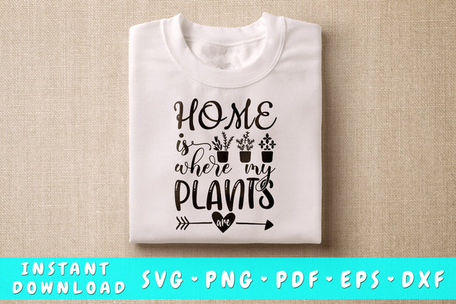 Home is where my plants are SVG SVG HappyDesignStudio 