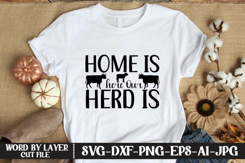 Home Is Where Our Herd Is SVG CUT FILE SVG MStudio 