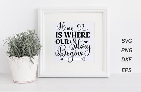 Home is where our story begins, family quotes sign svg SVG MD mominul islam 