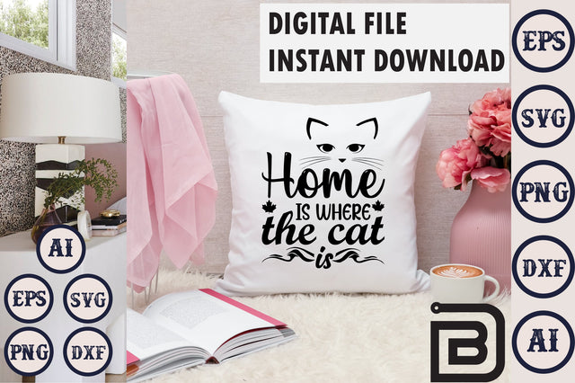 Home Is Where The Cat Is SVG Craftlabsvg24 