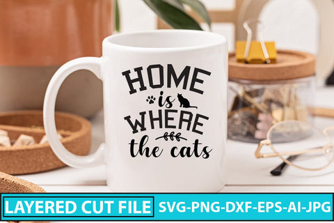 Home Is Where The Cats SVG Cut File SVG Syaman 