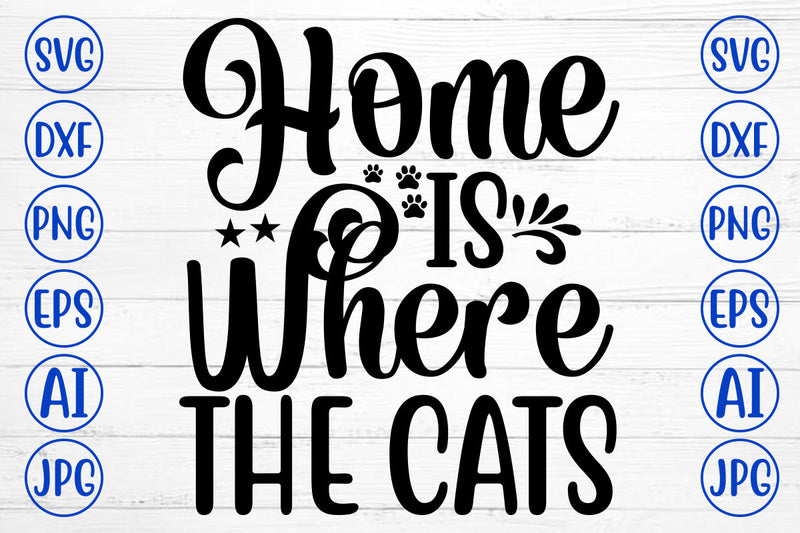 Home Is Where The Cats SVG SVG Syaman 