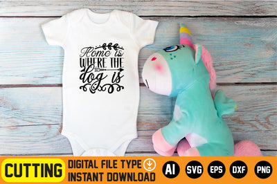 Home Is Where The Dog Is SVG CraftlabSvg29 