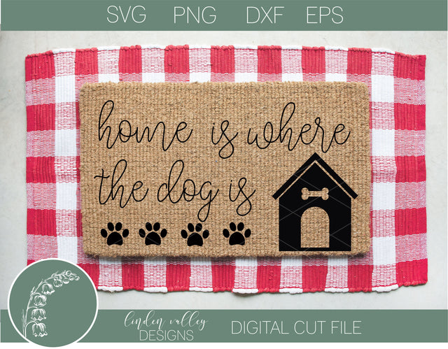 Home Is Where The Dog Is SVG SVG Linden Valley Designs 