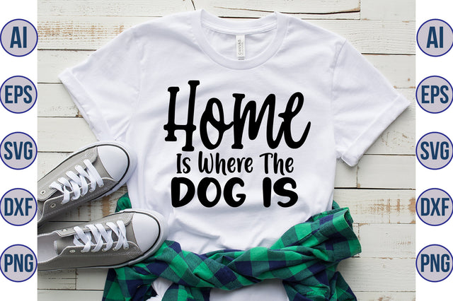 Home Is Where The Dog Is svg SVG orpitasn 