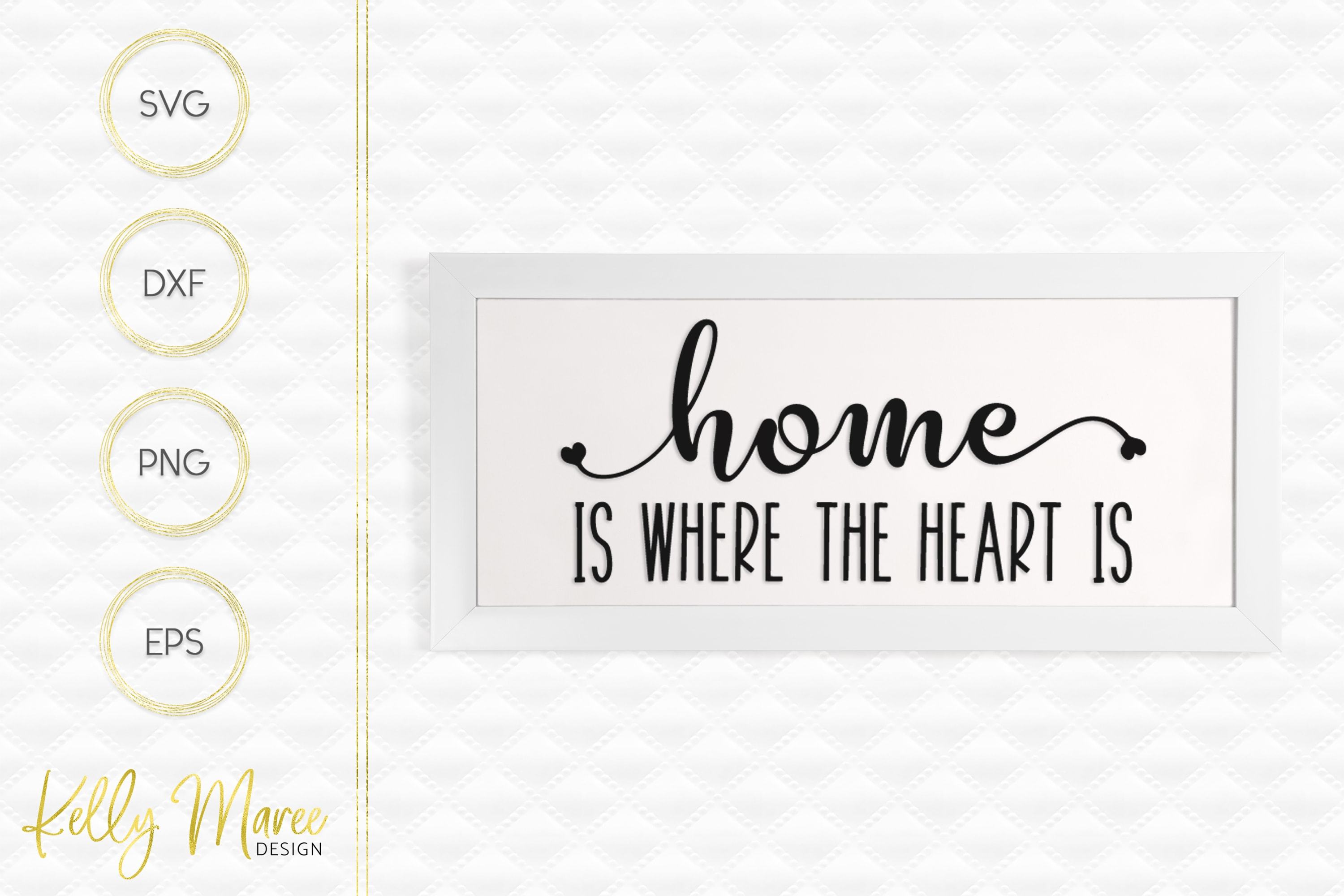 Home Is Where The Heart Is SVG