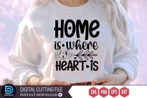 Home is where the heart is SVG SVG DESIGNISTIC 