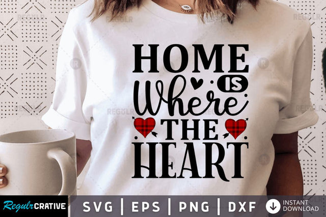 Home is where the heart SVG SVG Regulrcrative 