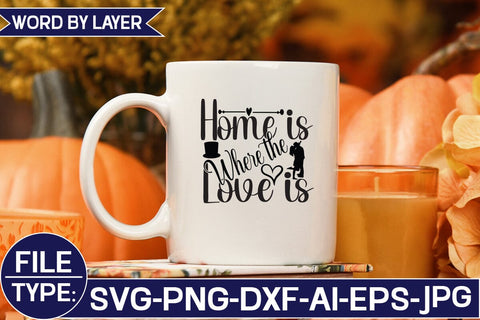 Home is Where the Love is SVG Cut File SVG Studio Innate 