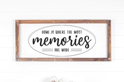 Home Is Where The Most Memories Are Made, Farmhouse Sign SVG SVG futivesvg 