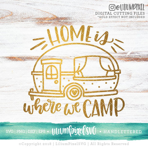 Home is Where we Camp SVG Lilium Pixel SVG 
