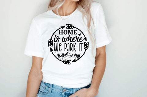 Home is where we park it SVG SVG Regulrcrative 