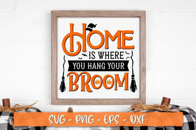 Home is where you hang your broom Sign SVG SVG Shetara Begum 