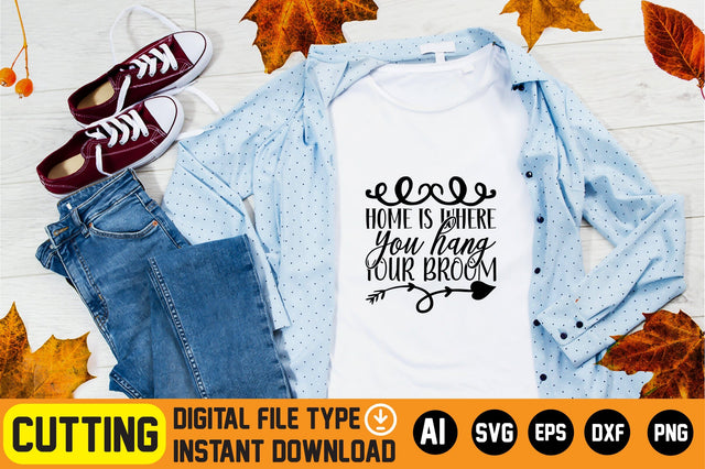 Home Is Where You Hang Your Broom SVG CraftlabSvg29 