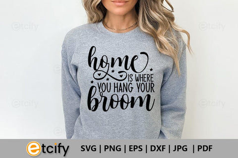 Home is where you hang your broom SVG SVG etcify 