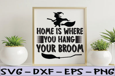 Home is Where You Hang Your Broom SVG thesvgfactory 
