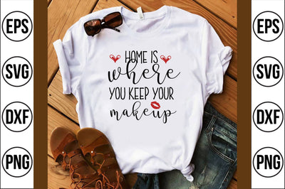 home is where you keep your makeup svg SVG shah alam 