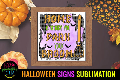 Home is Where You Park Halloween Sign Sublimation- Halloween Sublimation Happy Printables Club 