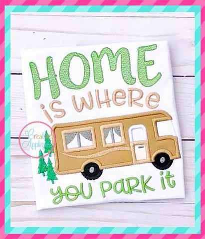 Home is where you park it Applique Embroidery/Applique Creative Appliques 