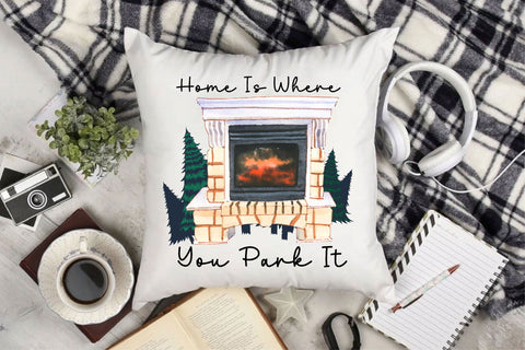 Home is Where You Park It Sublimation Sublimation Rupkotha 