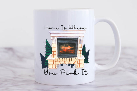 Home is Where You Park It Sublimation Sublimation Rupkotha 