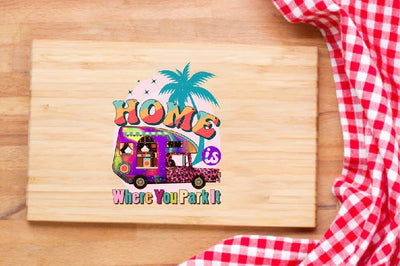 Home is Where You Park It Sublimation SVGArt 