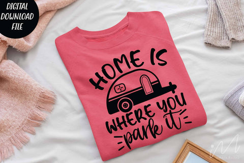 Home is where you park it svg, camp life t shirt, family trip svg, happy camper svg SVG Isabella Machell 