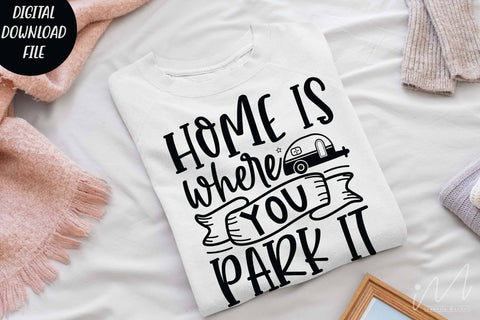 Home is where you park it svg, camp t shirt, outdoor adventure, family trip t shirt svg, camp cricut SVG Isabella Machell 