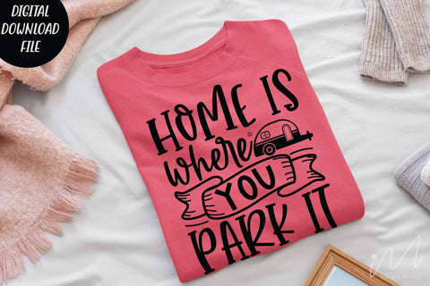 Home is where you park it svg, camp t shirt, outdoor adventure, family trip t shirt svg, camp cricut SVG Isabella Machell 