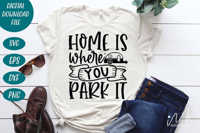Home is where you park it svg, camp t shirt, outdoor adventure, family trip t shirt svg, camp cricut SVG Isabella Machell 