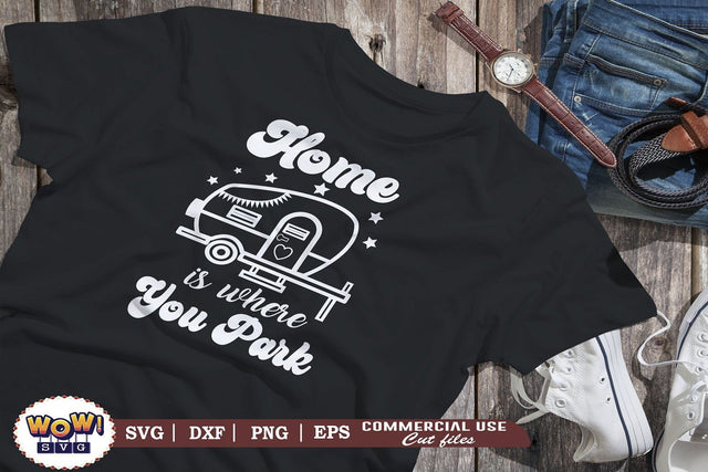 Home is where you park svg,Camping svg, RV svg, Png, Dxf SVG Wowsvgstudio 